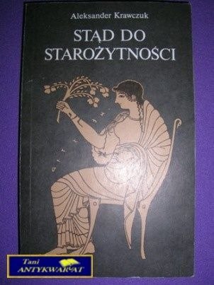 STĄD DO STAROŻYTNOŚCI - A. Krawczuk