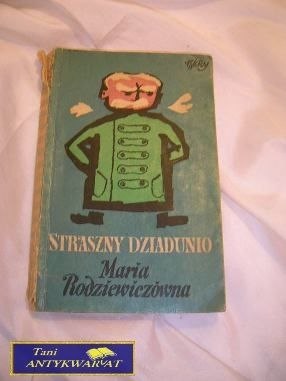 STRASZNY DZIADUNIO - Maria Rodziewiczówna
