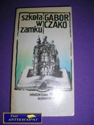 SZKOŁA W ZAMKU-G.Czako