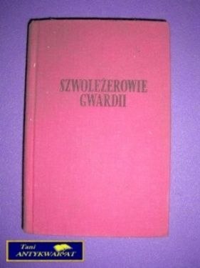 SZWOLEŻEROWIE GWARDII - Wacław Gąsiorowski