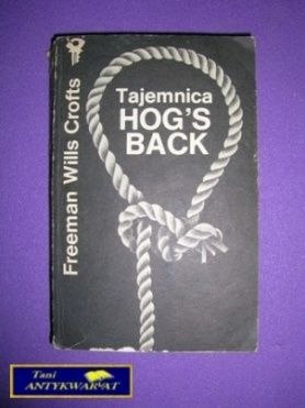 TAJEMNICA HOG'S BACK - F. W. Crofts