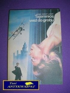 TAJEMNICĘ WEŹ DO GROBU - J. Chase