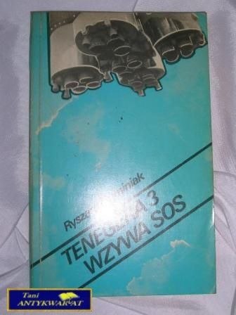 TENEGERA 3 WZYWA SOS-RYSZARD DOMINIAK