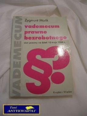 VADEMECUM PRAWNE BEZROBOTNEGO - Zygmunt Mańk