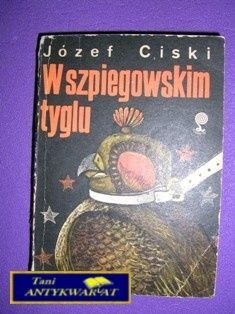 W SZPIEGOWSKIM TYGLU - J. Ciski