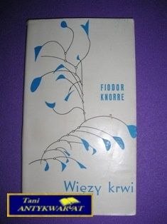 WIĘZY KRWI-F.Knorre