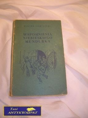 WSPOMNIENIA NIEBIESKIEGO MUNDURKA - W. Gomulicki