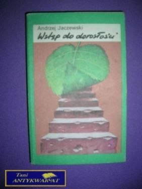 WSTĘP DO DOROSŁOŚCI - Andrzej Jaczewski