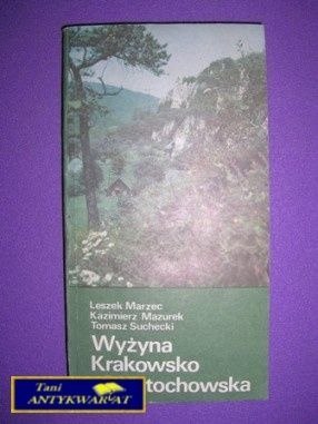 WYŻYNA KRAKOWSKO - CZĘSTOCHOWSKA