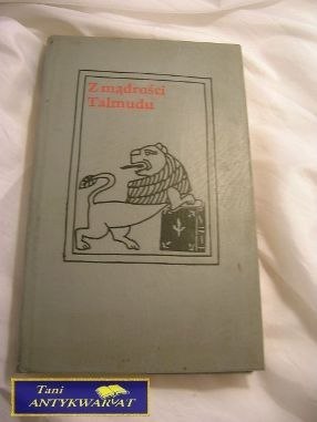 Z MĄDROŚCI TALMUDU - SZ.Datner, A. Kamieńska