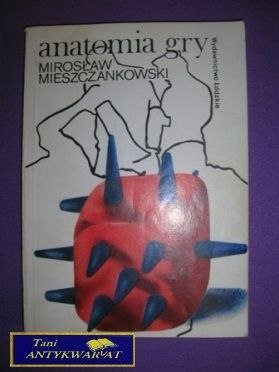ANATOMIA GRY - Mirosław Mieszczankowski
