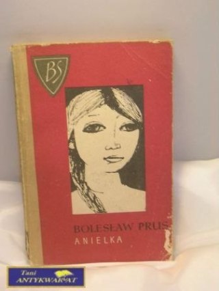 ANIELKA - Bolesław Prus