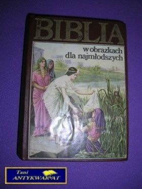 BIBLIA W OBRAZKACH DLA NAJMŁODSZYCH