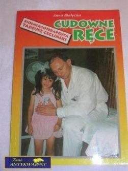 CUDOWNE RĘCE-ANNA Białecka