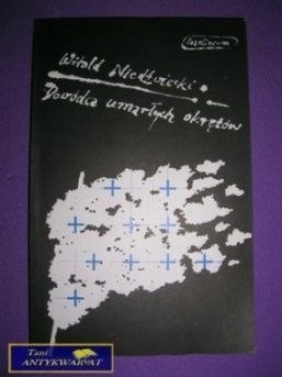 DOWÓDCA UMARŁYCH OKRĘTÓW - Witold Niedźwiecki