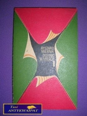 DOŻYNKI W MIEŚCIE - Ryszard Miernik DOŻYNKI W MIEŚCIE - Ryszard Miernik