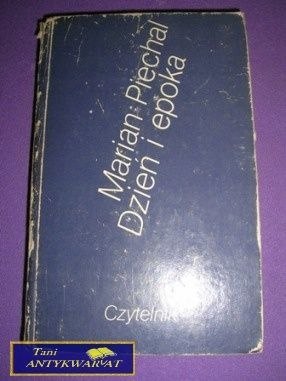 DZIEŃ I EPOKA - M. Piechal