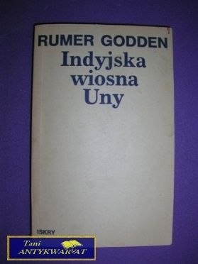 INDYJSKA WIOSNA UNY - Rumer Godden
