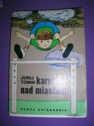 KARUZELE NAD MIASTEM- Jurij Tomin