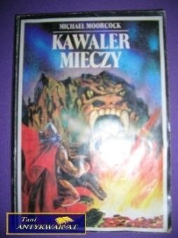 KAWALER MIECZY - M. Moorcock