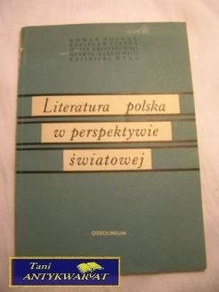 LITERATURA POLSKA W PERSPEKTYWIE ŚWIATOWEJ