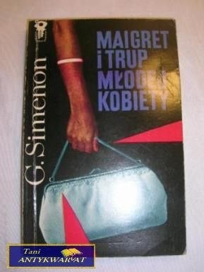 MAIGRET I TRUP MŁODEJ KOBIETY- G. SIMENON