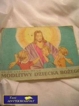 MODLITWY DZIECKA BOŻEGO-KS.DR.S.Prus
