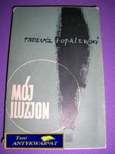 MÓJ ILUZJON-T.Łopalewski