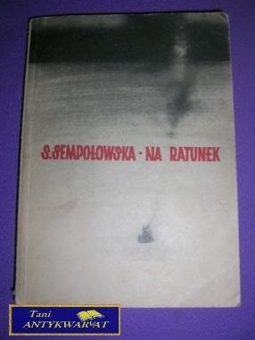 NA RATUNEK - S. Sempołowska
