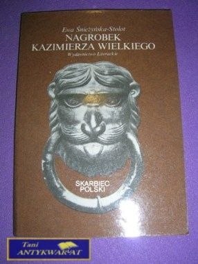 NAGROBEK KAZIMIERZA WIELKIEGO