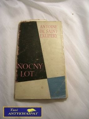 NOCNY LOT - Antonie De Saint Exupery