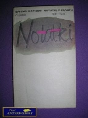 NOTATKI Z FRONTU 1941-1944 - E. Kapijew