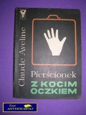 PIERŚCIONEK Z KOCIM OCZKIEM - Claude Aveline
