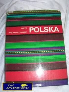 POLSKA ZARYS ENCYKLOPEDYCZNY