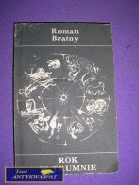 ROK W TRUMNIE-R.Bratny
