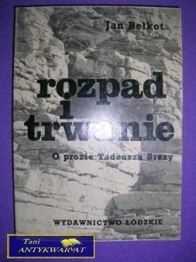ROZPAD I TRWANIE - Jan Bełkot