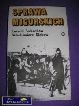 SPRAWA MIGURSKICH - Leonid Bolszakow W. Djakow