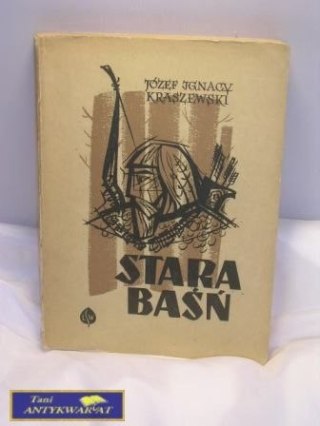 STARA BAŚŃ-J.I. Kraszewski