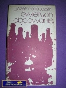 ŚWIĘTYCH OBCOWANIE - Józef Ratajczak