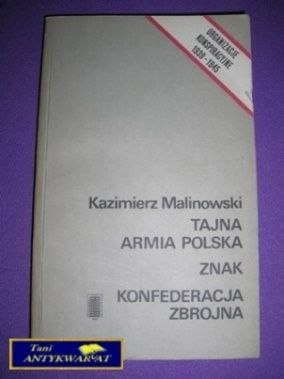 TAJNA ARMIA POLSKA ZNAK KONFEDERACJA ZBROJNA