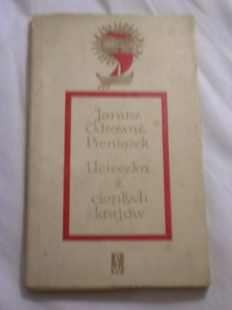 UCIECZKA Z CIEPŁYCH KRAJÓW Odrowąż Pieniążek