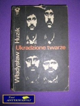 UKRADZIONE TWARZE - Władysław Huzik
