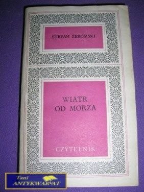 WIATR OD MORZA-S.Żeromski