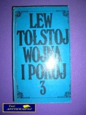 WOJNA I POKÓJ TOM 3 - L. Tołstoj