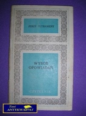 WYBÓR OPOWIADAŃ-Jerzy Putrament