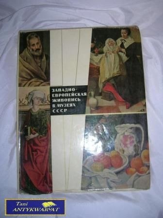 ZACHÓD EUROPEJSKIEGO MALARSTWA W MUZEACH ZSRR