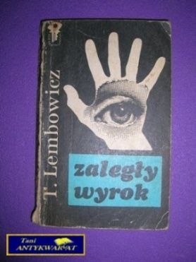 ZALEGŁY WYROK - T. Lembowicz