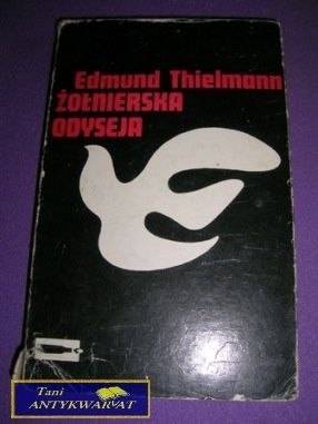 ŻOŁNIERSKA ODYSEJA - E. Thielmann