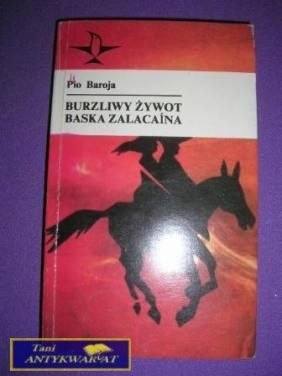 BURZLIWY ŻYWOT BASKA ZALACAINA