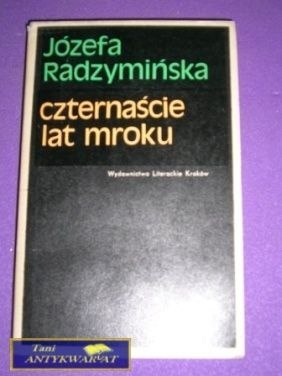 CZTERNAŚCIE LAT MROKU-J.Radzymińska